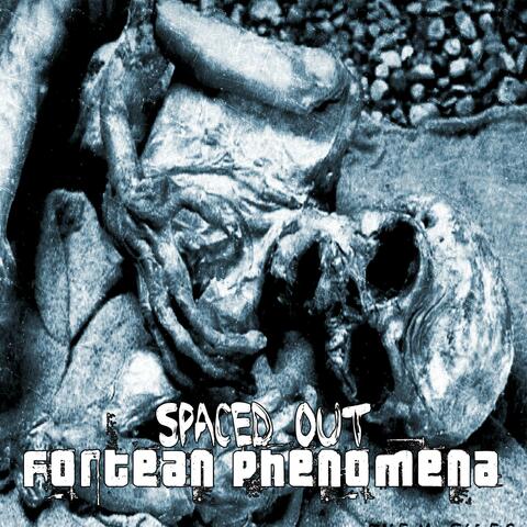 Fortean Phenomena (Spaced Out Release)