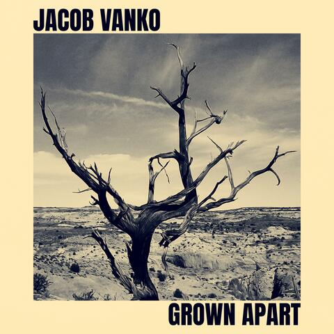 Grown Apart
