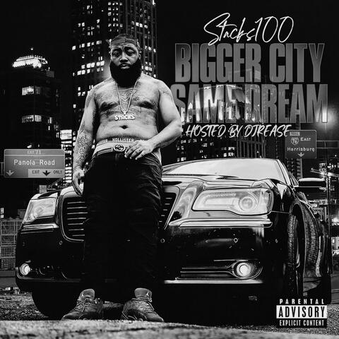Bigger City Same Dream (DJ DELUXE)