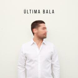 Última Bala