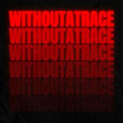 Without A Trace (feat. Kavai)