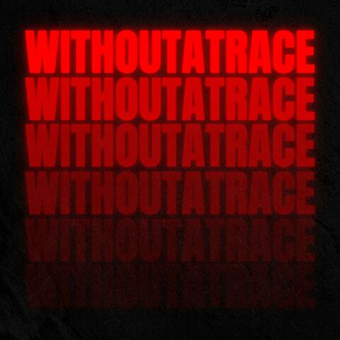 Without A Trace (feat. Kavai)