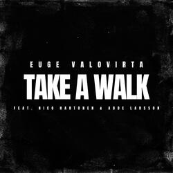 Take A Walk (feat. Nico Hartonen & Adde Larsson)
