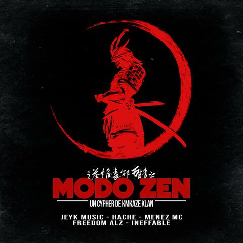 MODO ZEN (feat. Hache, Menez Mc, Jeyk Music & Freedom ALZ)