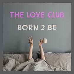 Born 2 Be