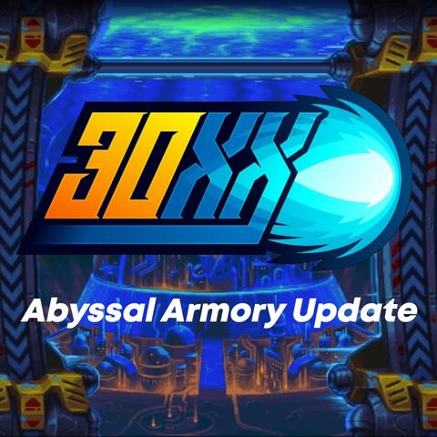 30XX: Abyssal Armory Update (Early Access Game Soundtrack)