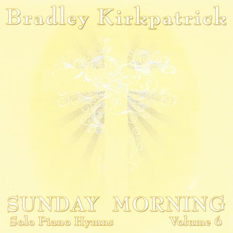 Sunday Morning Piano Hymns Volume 6