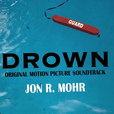 Drown (Original Motion Picture Soundtrack)
