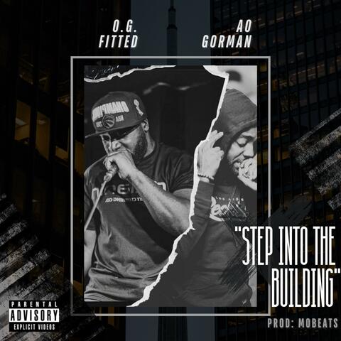 Step into the building (feat. O.G. Fitted)
