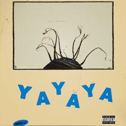 Yayaya (feat. AJ Radico)