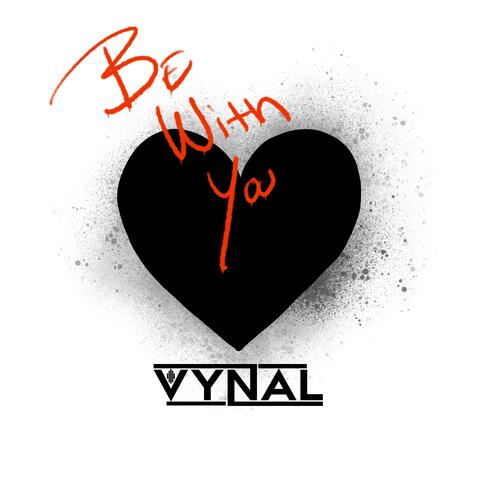 Be with you