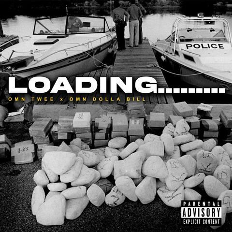 Loading........ (feat. Omn Dolla Bill)