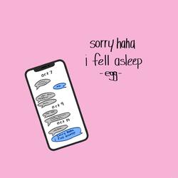 sorry haha i fell asleep