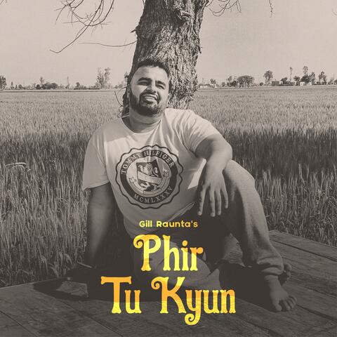 Phir Tu Kyun