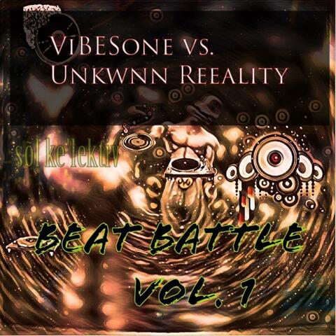 ViBESone vs. UNKNWNN REEALITY beat battle vol. 1