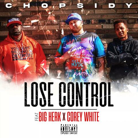 Lose Control (feat. Big Herk & Corey White)