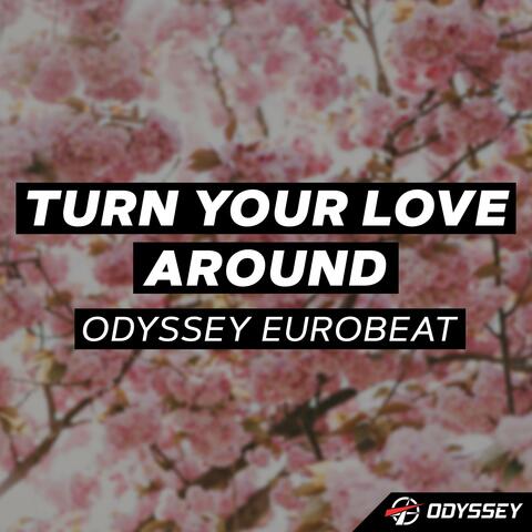Turn Your Love Around