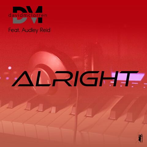 Alright (feat. Audley Reid)
