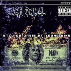 Cash ONLY (feat. Young Sike)
