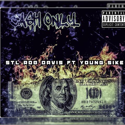 Cash ONLY (feat. Young Sike)