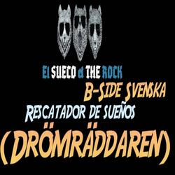 Rescatador De Sueños - B side - (drömräddaren)