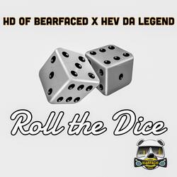 Roll The Dice (feat. Hev Da Legend)
