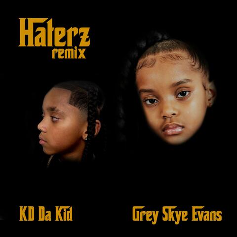 Haterz (feat. KD Da Kid) [Remix]