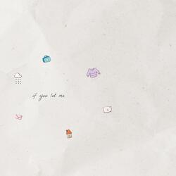 If You Let Me