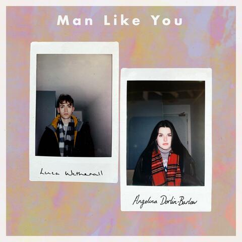 Man Like You