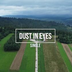 Dust In Eyes