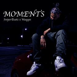 moments (feat. waqqas)