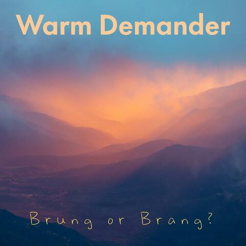 Brung or Brang?