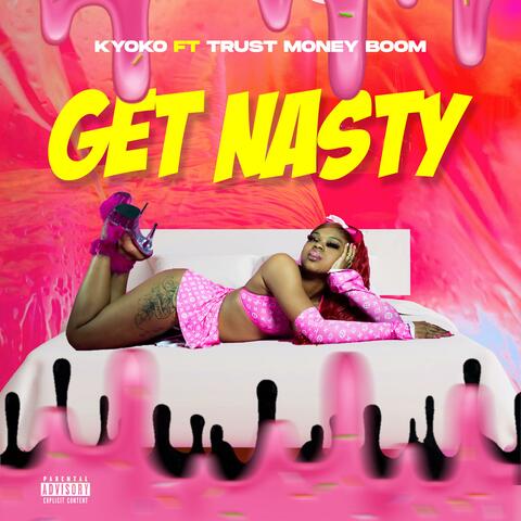 Get Nasty