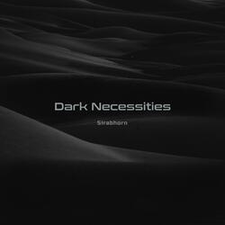 Dark Necessities
