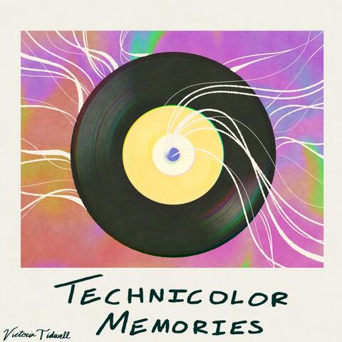 Technicolor Memories