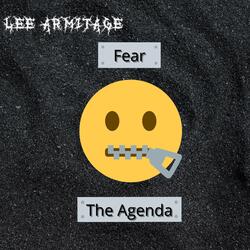 Fear The Agenda