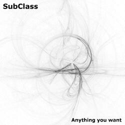 Anything you want