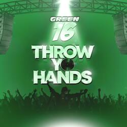 Throw Yo Hands