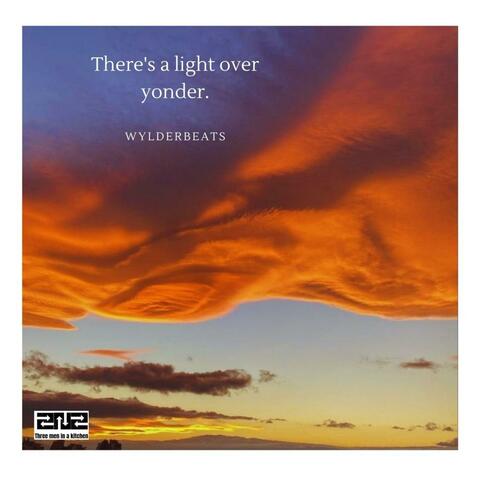 There`s a light over yonder.