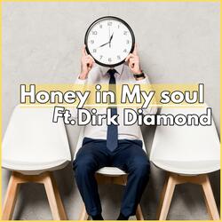 Honey In My Soul