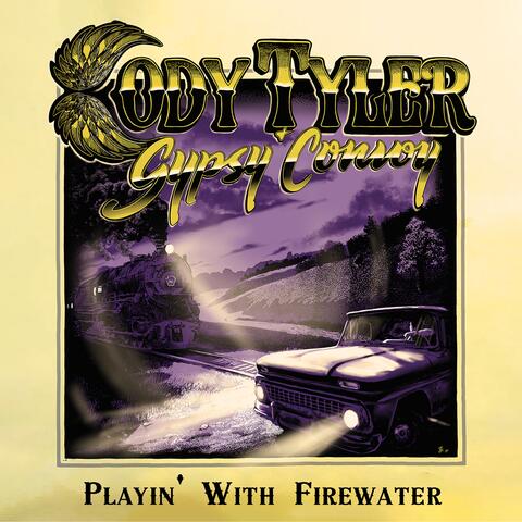Playin' With Firewater