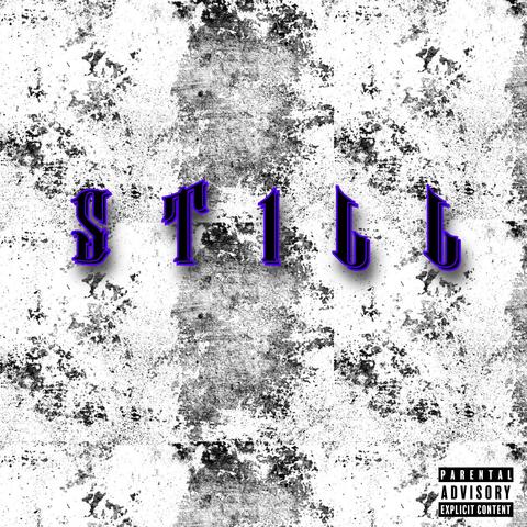 STILL