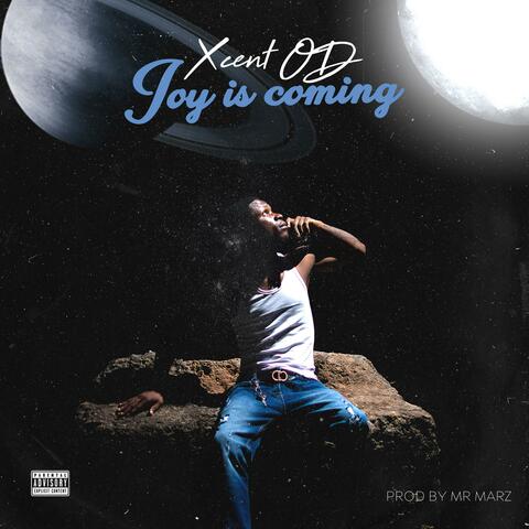 Joy is coming