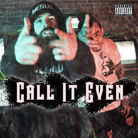 Call It Even