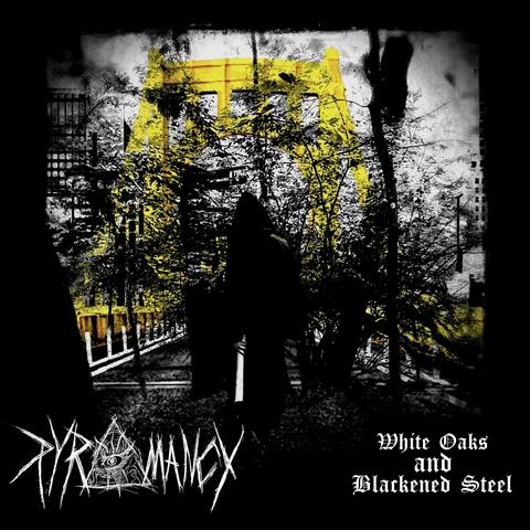 White Oaks and Blackened Steel