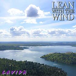Lean with the Wind