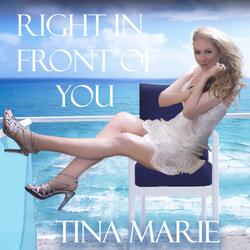 Right in Front of You