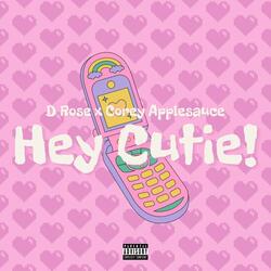 Hey Cutie! (feat. Corey Applesauce)