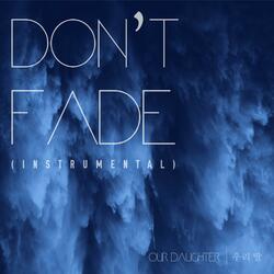Don't Fade