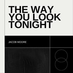 The Way You Look Tonight